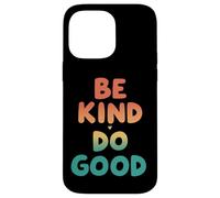 Retro Be Kind Do Good Positive Vibes Coque pour iPhone 14 Pro Max