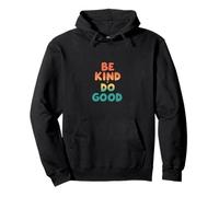 Retro Be Kind Do Good Positive Vibes Sweat à Capuche