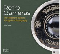 Retro Cameras: The Collector's Guide to Vintage Film Photography (Paperback) /anglais