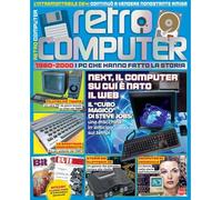 Retro Computer. I PC che hanno fatto la storia (Vol. 4)