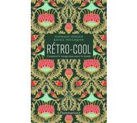 Rétro-Cool Katell Pouliquen (Auteur), Nathalie Dolivo (Auteur)