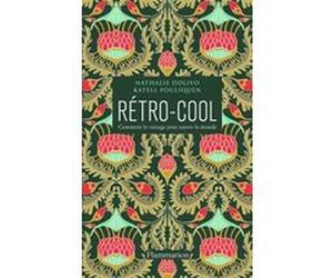 Rétro-Cool Katell Pouliquen (Auteur), Nathalie Dolivo (Auteur)