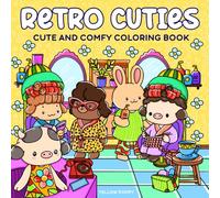 Retro Cuties: Cute and Comfy Coloring Book for Adults and Teens Featuring Adorable Animal Friends in 1960s Scenes, Easy-to-Color Designs Made for Cozy Vibes, Stress Relief, and Relaxation