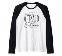 Retro Don't Be Afraid Believe - Verse de la Bible - Foi chrétienne Manche Raglan