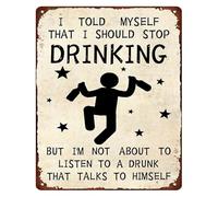Retro Drinking Joke Metal Tin Sign Funny I Told Myself To Stop Wall-Art for Home Bar Pub 8 X 12 in