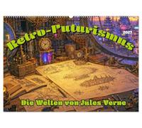 Retro-Futurismus: Die Welten von Jules Verne (Wandkalender 2027 DIN A2 quer), CALVENDO Monatskalender: Ein KI-generierter Streifzug durch die visionären Welten von Jules Verne