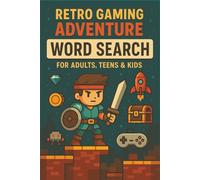 Retro Gaming Adventure Word Search: Easy to read print about retro arcade gaming fun | 6x9 inches, 120 pages | 55+ Puzzles ... Gift for vacations, holidays, weekends and family fun.