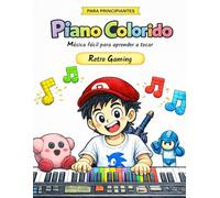 Retro Gaming: Edición bilingüe [Español / Portugués] - Un primer paso alegre para aprender piano