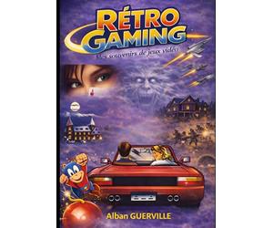 RÉTRO GAMING: Mes souvenirs de jeux vidéo