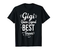 Retro Gigi Queen Legend Best Forever - Proud Gigi Grandma T-Shirt