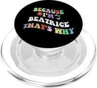 Retro Groovy Because I'm Beatrice Thats Why Funny Custom Name PopSockets PopGrip pour MagSafe