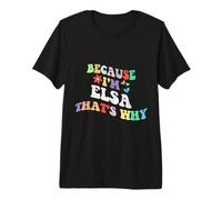 Retro Groovy Because Im Elsa That's Why Funny Custom Name T-Shirt Haut de Gamme