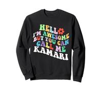 Retro Groovy Bonjour, Je suis génial mais tu Peux m'appeler Kamari Sweatshirt
