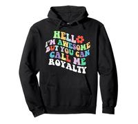 Retro Groovy Bonjour, je suis génial mais vous pouvez m'appeler Royalty Sweat à Capuche