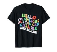 Retro Groovy Bonjour, je suis géniale mais tu peux m'appeler Coraline T-Shirt