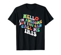 Retro Groovy Bonjour, Je suis géniale mais tu Peux m'appeler Iris T-Shirt Graphique avec Valeur