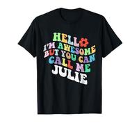 Retro Groovy Bonjour, je suis géniale mais tu peux m'appeler Julie T-Shirt
