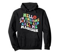 Retro Groovy Bonjour, je suis géniale mais tu peux m'appeler Madison Sweat à Capuche