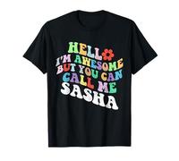 Retro Groovy Bonjour, je suis géniale mais tu peux m'appeler Sasha T-Shirt