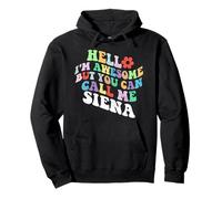 Retro Groovy Bonjour, je suis géniale mais tu peux m'appeler Siena Sweat à Capuche