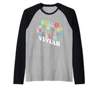 Retro Groovy Bonjour, Je suis géniale mais tu Peux m'appeler Vivian Manche Raglan