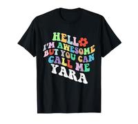 Retro Groovy Bonjour, Je suis géniale mais tu Peux m'appeler Yara T-Shirt