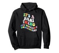 Retro Groovy, C'est Un Truc de Dani Que Vous ne comprendriez Pas Sweat à Capuche