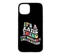 Retro Groovy, C'est Un Truc de Katie Que tu ne comprendrais Pas Coque pour iPhone 15 Plus