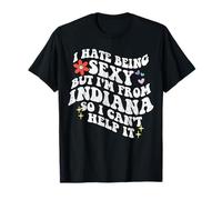Retro Groovy déteste être Sexy mais Je Viens de Indiana State Girl T-Shirt
