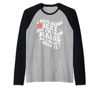 Retro Groovy déteste être Sexy mais Je Viens de Maine State Girl Manche Raglan