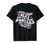 Retro Groovy déteste être Sexy mais Je Viens du Montana Girl T-Shirt