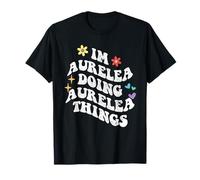Retro Groovy Im Aurelea Doing Aurelea Things Funny Mother's T-Shirt