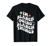 Retro Groovy Im Blanch Doing Blanch Things Funny Mother's T-Shirt Graphique avec Valeur