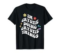 Rétro Groovy Im Crystie Doing Crystie Things Funny Mother's T-Shirt