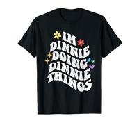 Rétro Groovy Im Dinnie Doing Dinnie Things Funny Mother's T-Shirt