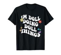 Rétro Groovy Im Doll Faisant des Choses drôles pour la fête des mères T-Shirt