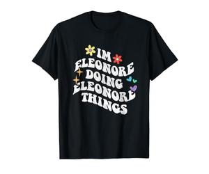Retro Groovy I'm Eleonore Doing Eleonore Things Drôle T-Shirt Graphique avec Valeur