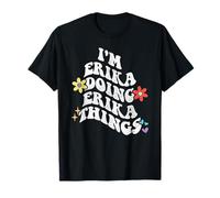 Retro Groovy Im ERIKA Doing ERIKA Things Funny Mother's Day T-Shirt