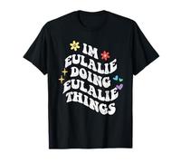 Retro Groovy Im Eulalie Doing Eulalie Things Funny Mother's T-Shirt
