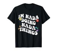 Rétro Groovy Im Nada Doing Nada Things Funny Fête des Mères T-Shirt