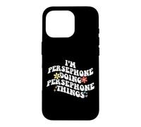 Retro Groovy I'm Persephone Doing Persephone Things Funny Coque pour iPhone 16 Pro