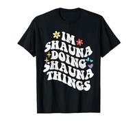 Rétro Groovy Im Shauna Doing Shauna Things Funny Mother's T-Shirt