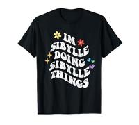 Retro Groovy Im Sibylle Doing Sibylle Things Funny Mother's T-Shirt