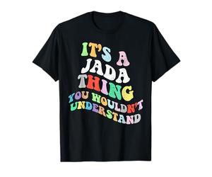 Retro Groovy It's a Jada Thing You Wouldnt Understand T-Shirt