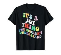 Retro Groovy It's a Joy Thing You Wouldnt Understand T-Shirt Graphique avec Valeur