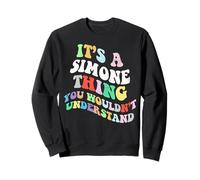 Retro Groovy It's a Simone Thing You Wouldnt Understand Sweatshirt