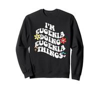 Retro Groovy, Je suis Eugenia Qui Fait des Choses Amusantes pour Les mères. Sweatshirt