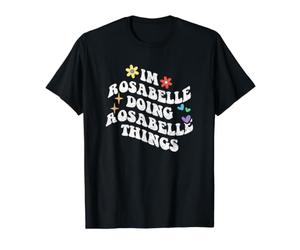 Retro Groovy, Je suis Rosabelle et Je Fais des Choses drôles avec Rosabelle T-Shirt Graphique avec Valeur