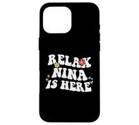 Rétro Groovy Relax Nina is Here Funny Mother's Day Name Coque pour iPhone 16 Pro Max
