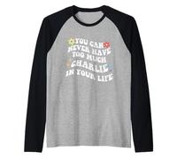 Retro Groovy, vous ne pourrez jamais avoir trop de CHARLIE dans votre corps Manche Raglan